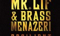 Mr. Lif & Brass Menažeri "Resilient"