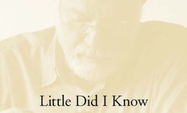  Stanlijs Kavels "Little Did I Know. Excerpts from Memory"