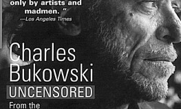 Charles Bukowski "Uncensored"