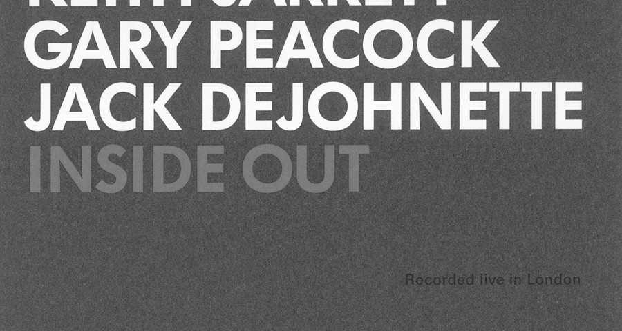 Keith Jarrett, Gary Peacock, Jack Dejohnette "Inside out"