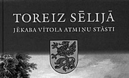 "Toreiz Sēlijā". Jēkaba Vītola atmiņu stāsti.