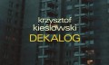 Kšištofs Keslovskis "Dekalogs" 1989